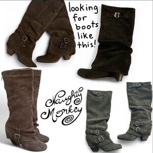 IN SEARCH OF Naughty Monkey boots like these!